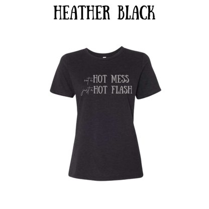 not a hot mess just a hot flash - women's relaxed fit tee - neutrals