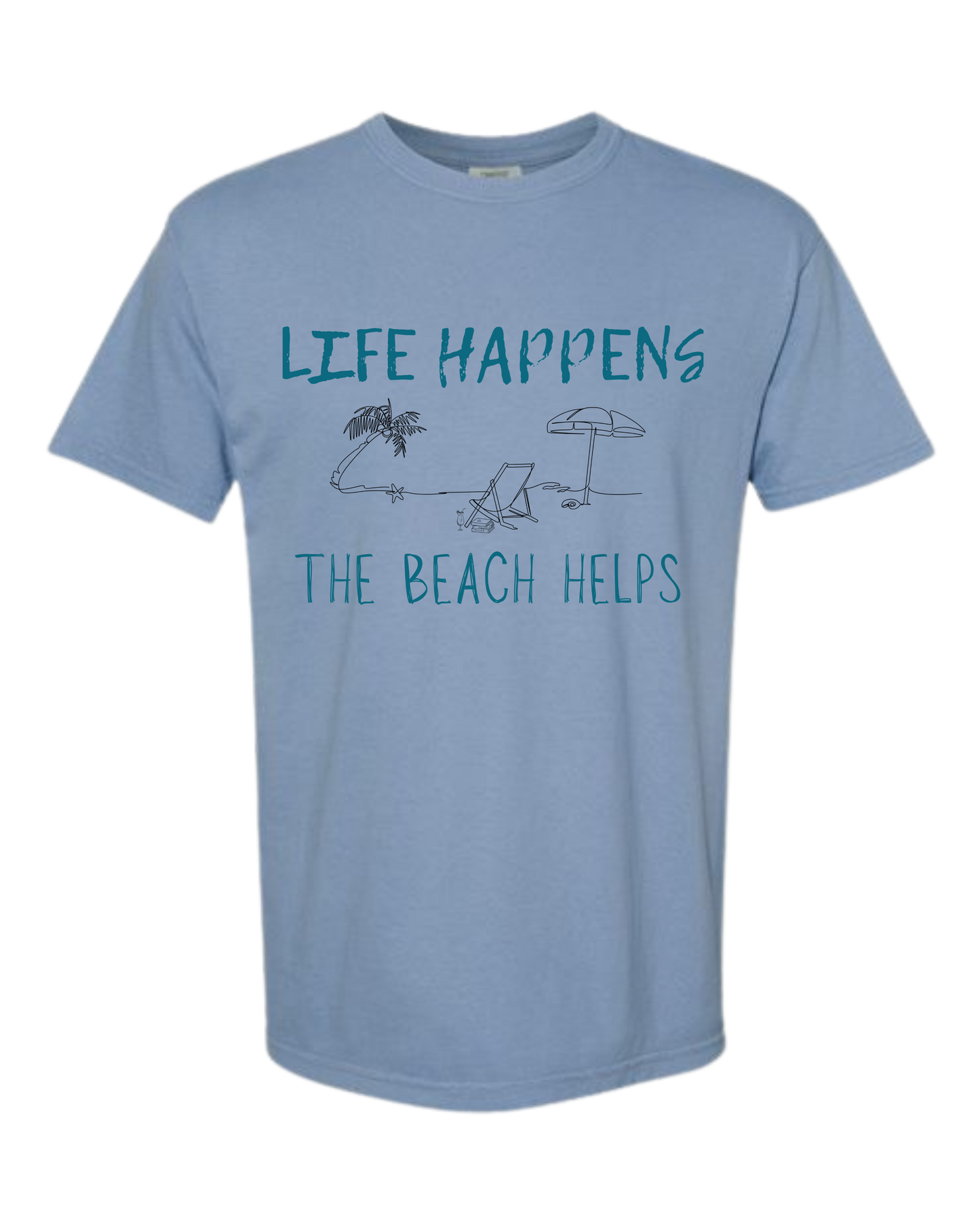 Life Happens The Beach Helps - Comfort Colors - Heavyweight Unisex Tee - Blues
