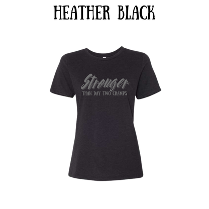 stronger than day two cramps - women's relaxed fit tee - neutrals