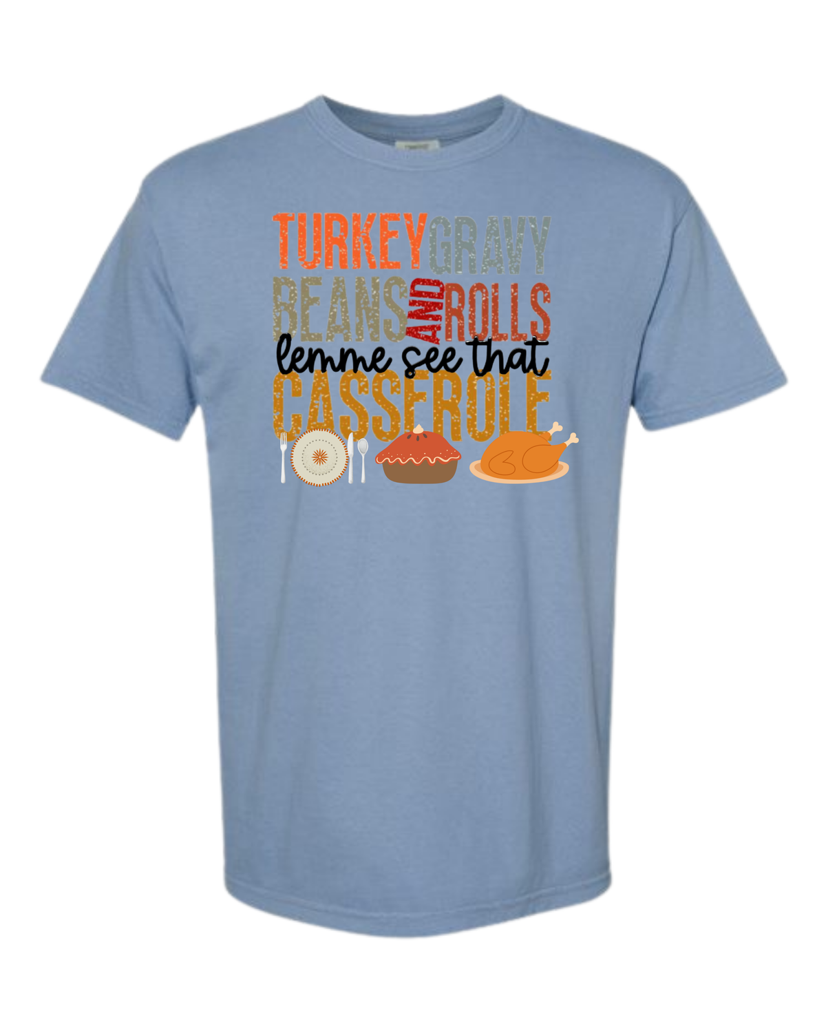 Let Me See That Casserole - Comfort Colors - Heavyweight Unisex Tee - Blues