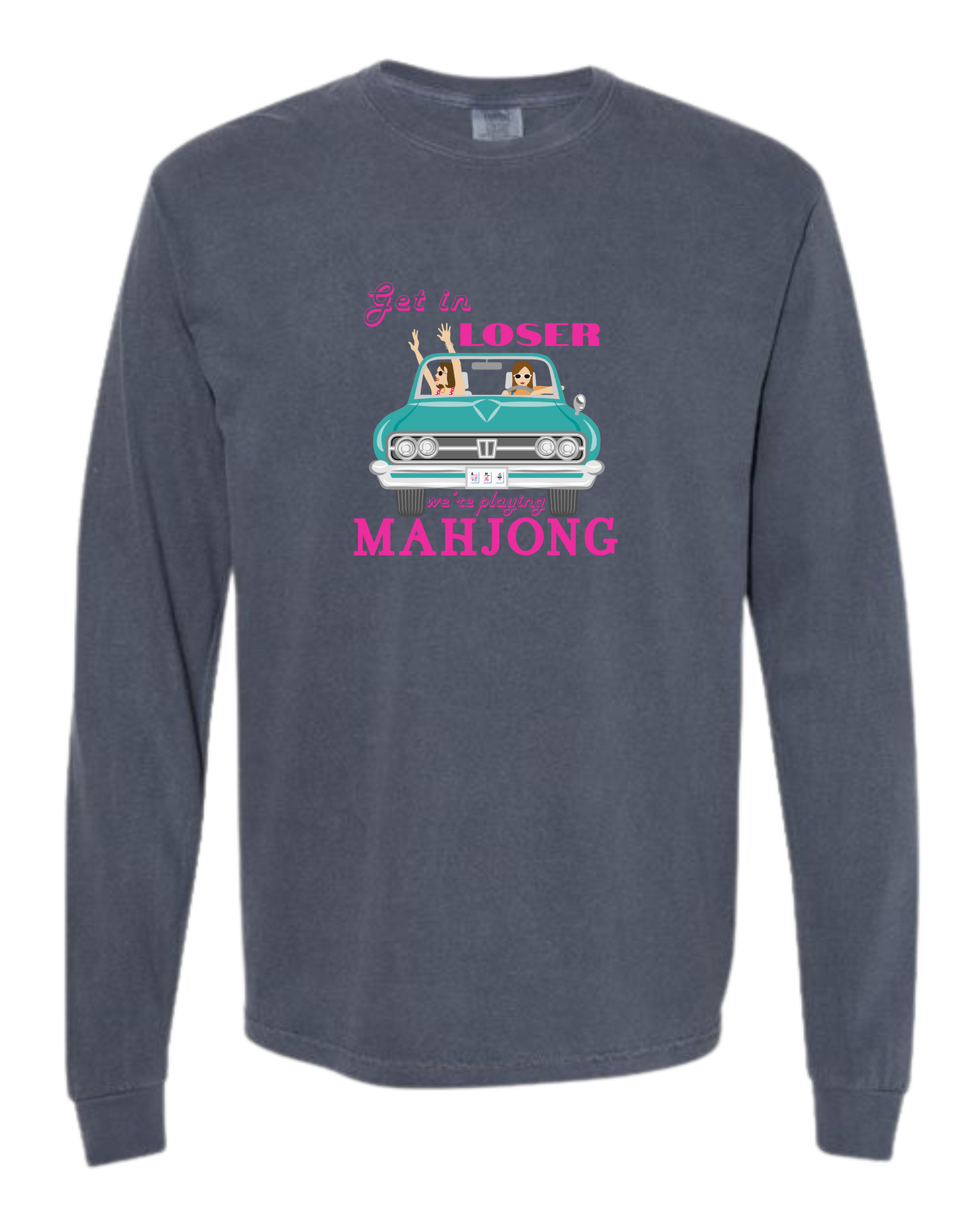 Get in Loser We're Playing Mahjong - Comfort Colors - Heavyweight Long Sleeve Tee - Blues & Greens