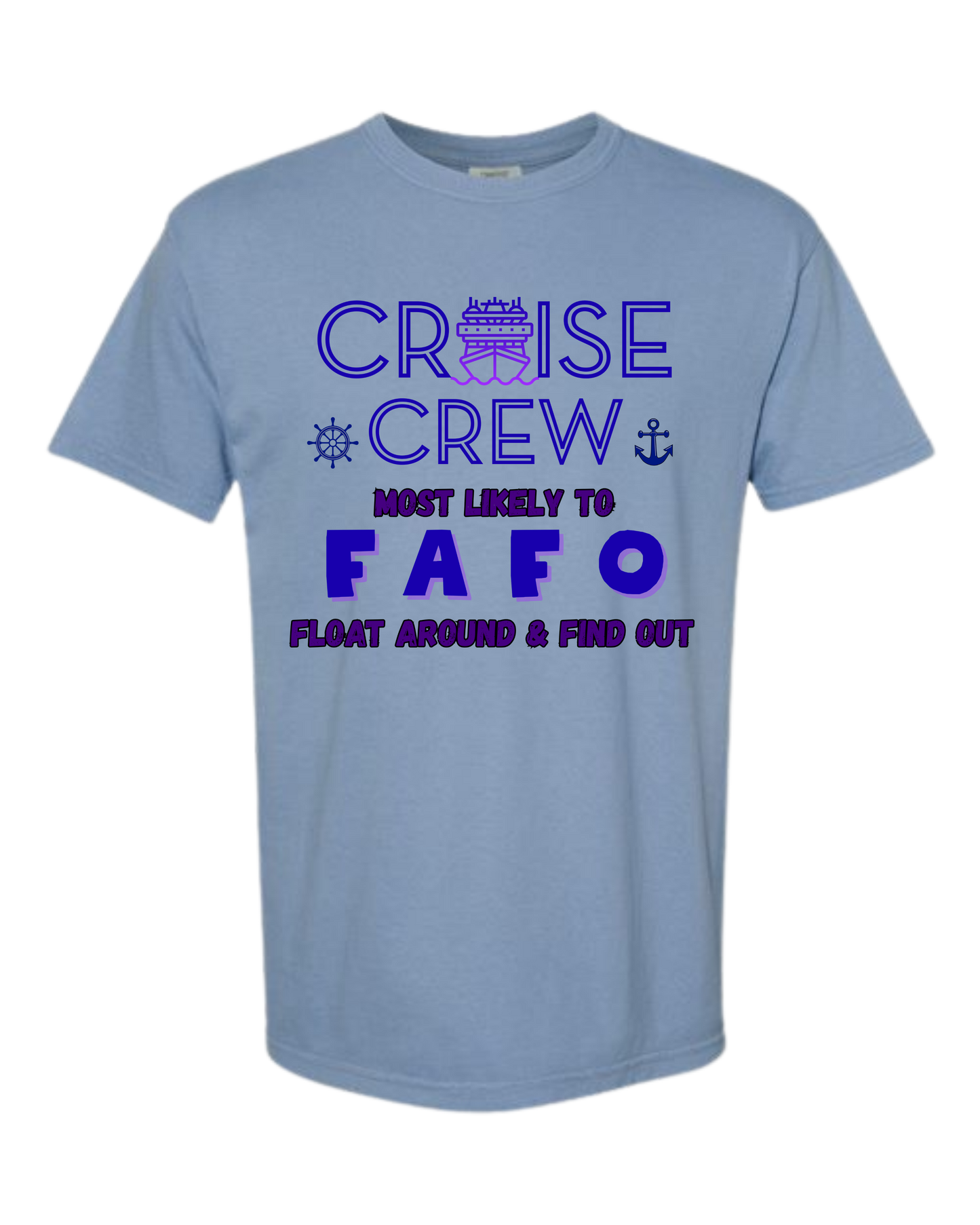 Cruise Crew Most Likely to FAFO Float Around & Find Out - Comfort Colors - Heavyweight Unisex Tee - Blues