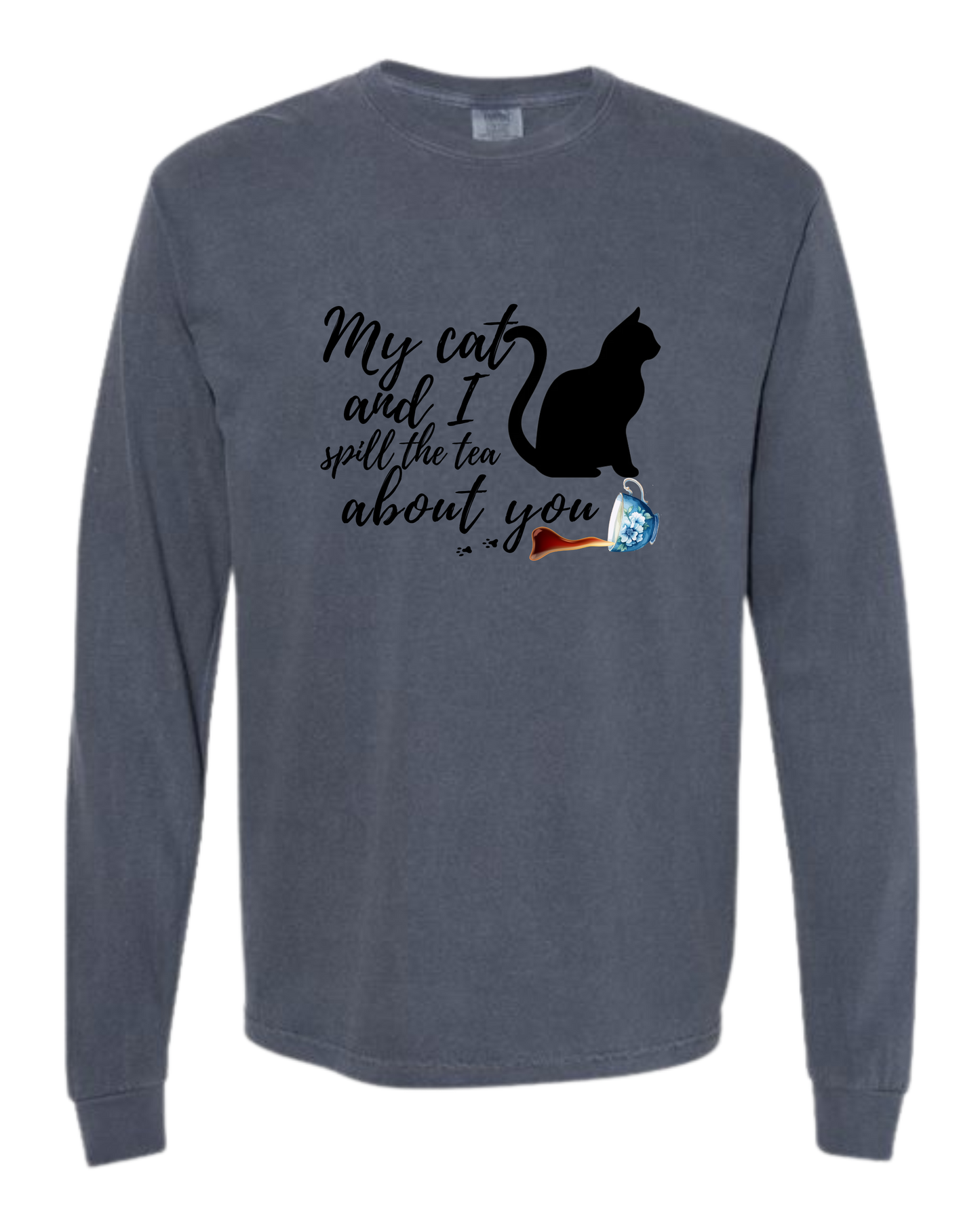 My Cat and I spill the tea about you - Comfort Colors - Heavyweight Long Sleeve Tee - Blues & Greens