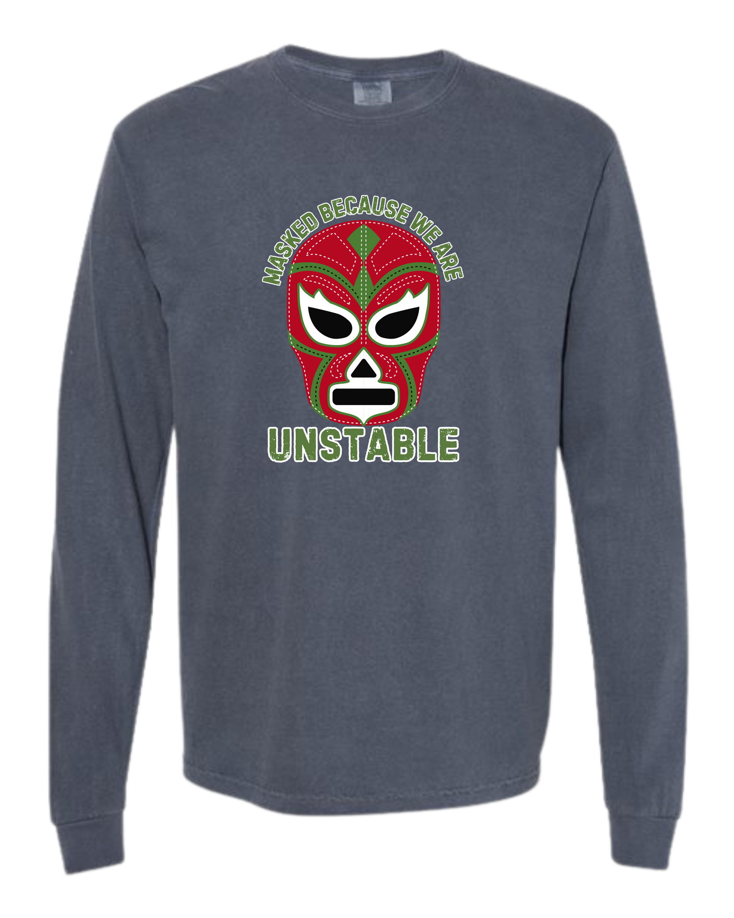 Masked Because We Are Unstable - Comfort Colors - Heavyweight Long Sleeve Tee - Blues & Greens