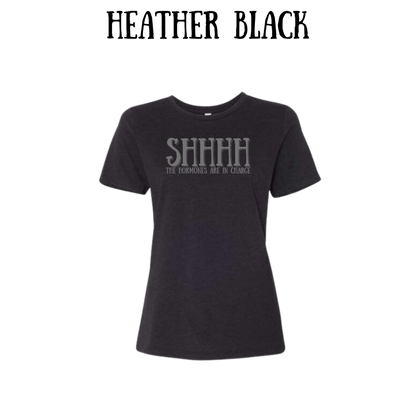 shhhh the hormones are in charge - women's relaxed fit tee - neutrals