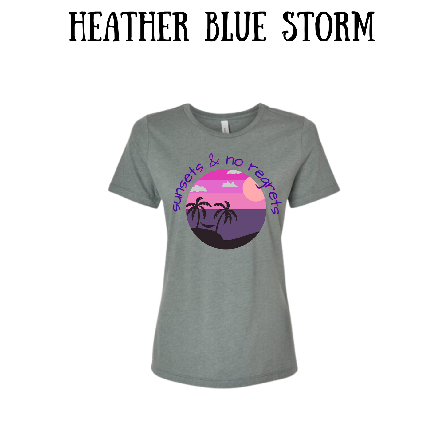 VP - Sunsets & No Regrets - Women's Relaxed Fit Tee - Assorted Colors