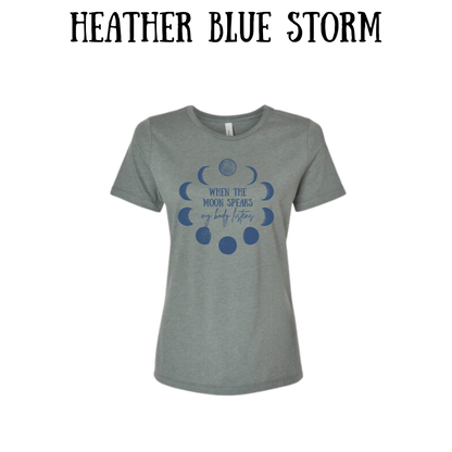 when the moon speaks - women's relaxed fit tee - assorted colors