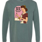 New Year New You - Comfort Colors - Heavyweight Long Sleeve Tee - Blues & Greens