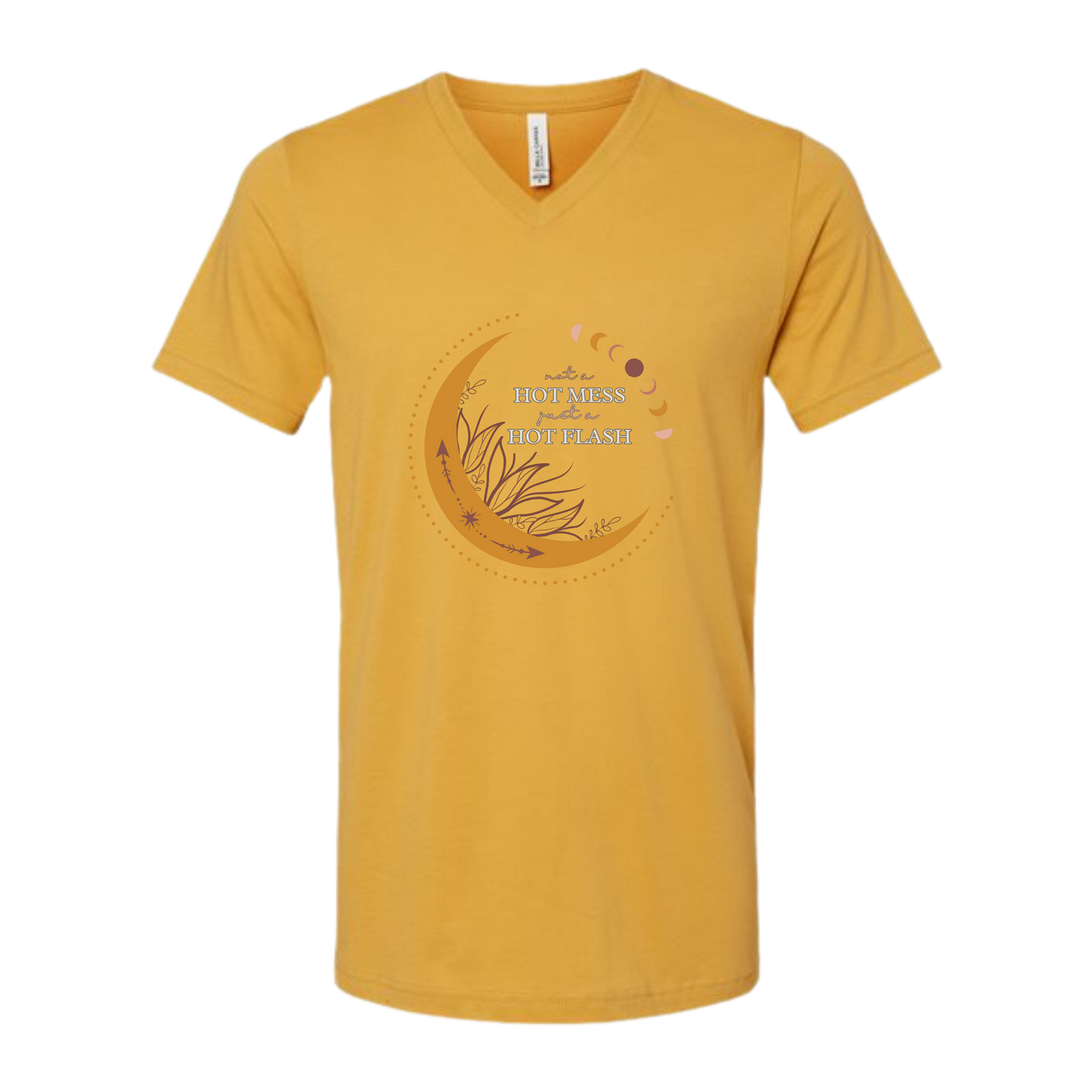 Not A Hot Mess Just A Hot Flash - Bella+Canvas - Unisex V-Neck - Assorted Colors