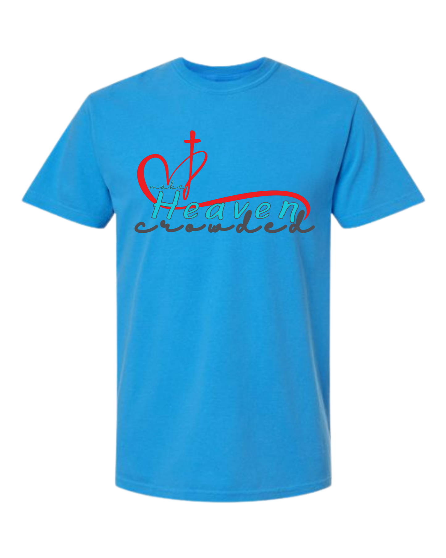 Make Heaven Crowded - Comfort Colors - Heavyweight Unisex Tee - Blues