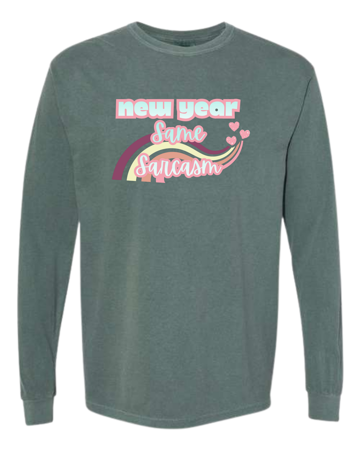 New Year Same Sarcasm - Comfort Colors - Heavyweight Long Sleeve Tee - Blues & Greens