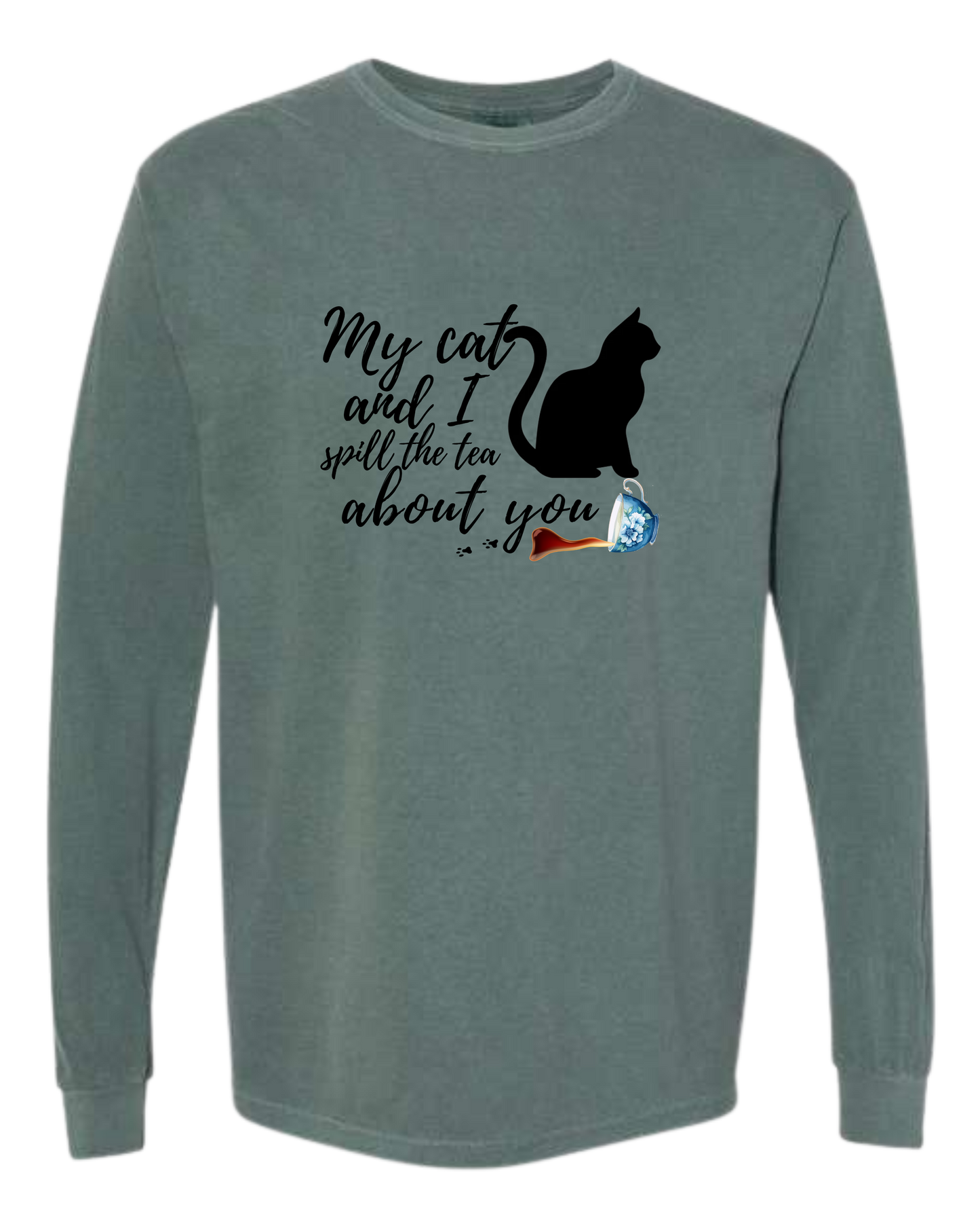 My Cat and I spill the tea about you - Comfort Colors - Heavyweight Long Sleeve Tee - Blues & Greens