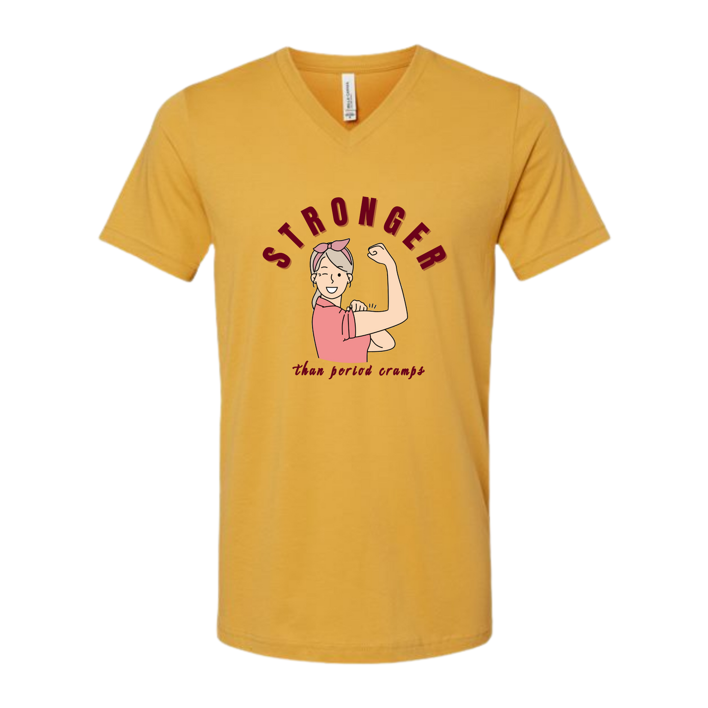 Stronger Than Period Cramps - Bella+Canvas - Unisex V-Neck - Assorted Colors