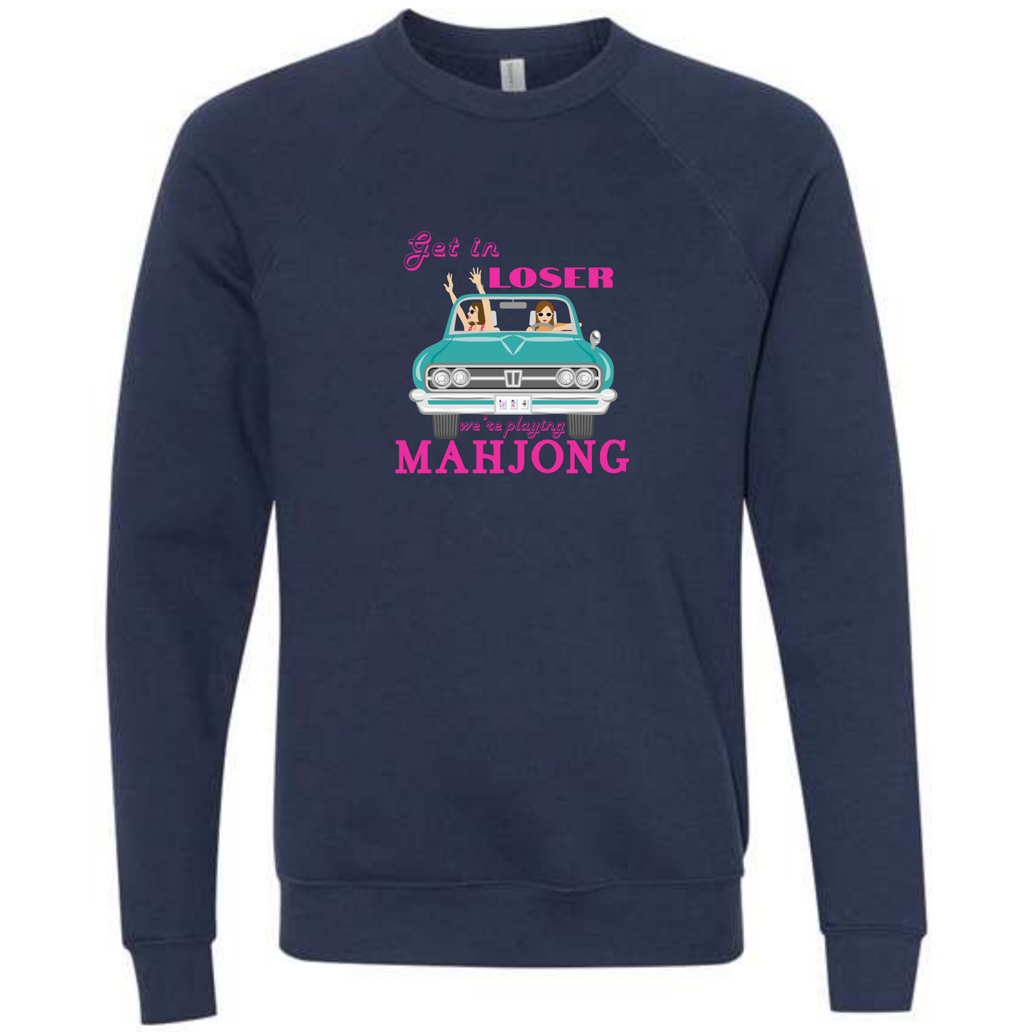 Get in Loser We're Playing Mahjong- Sponge Fleece Raglan Sweatshirt - Blues, Greens, Purple, and Black
