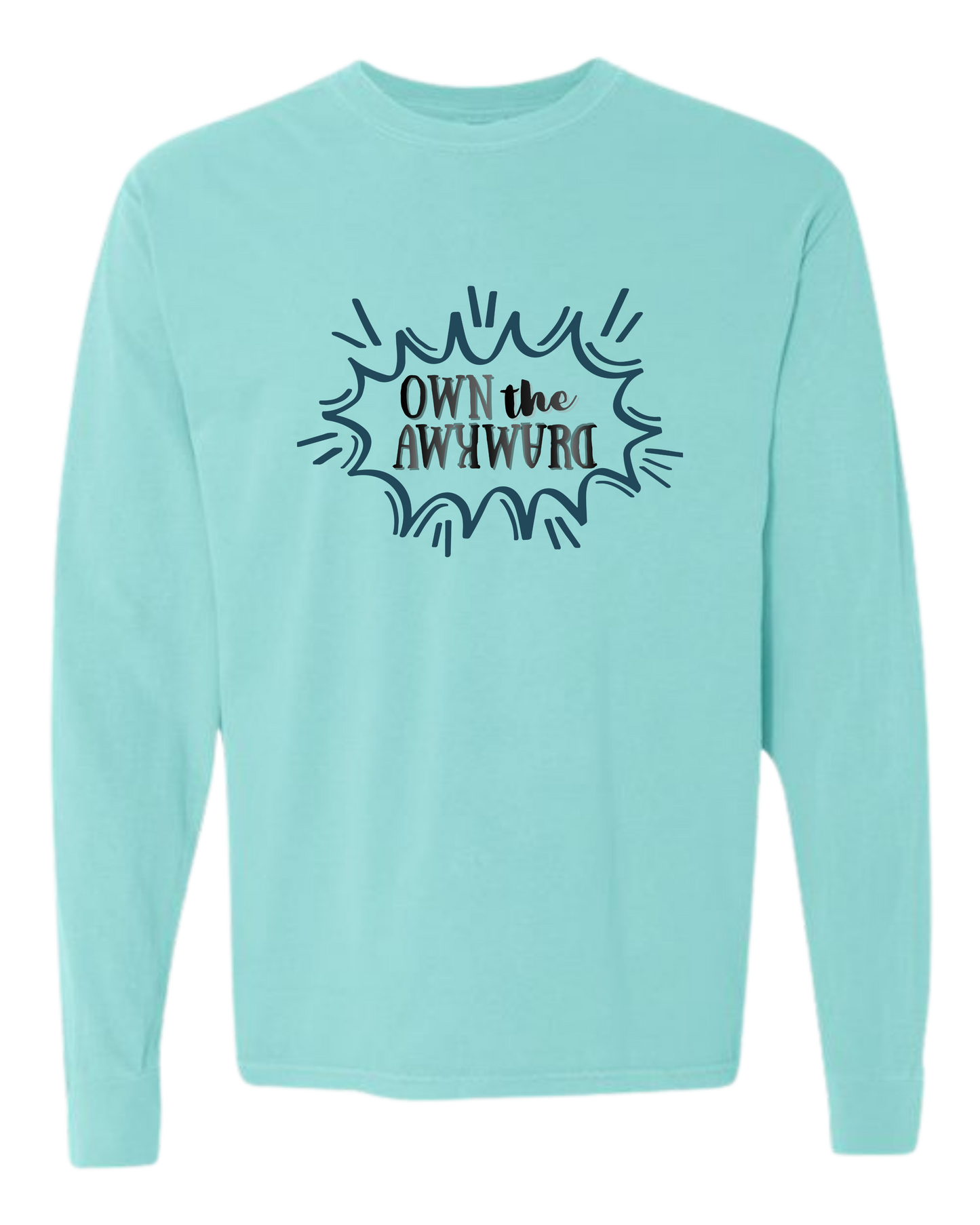 Own the Awkward - Comfort Colors - Heavyweight Long Sleeve Tee - Blues & Greens
