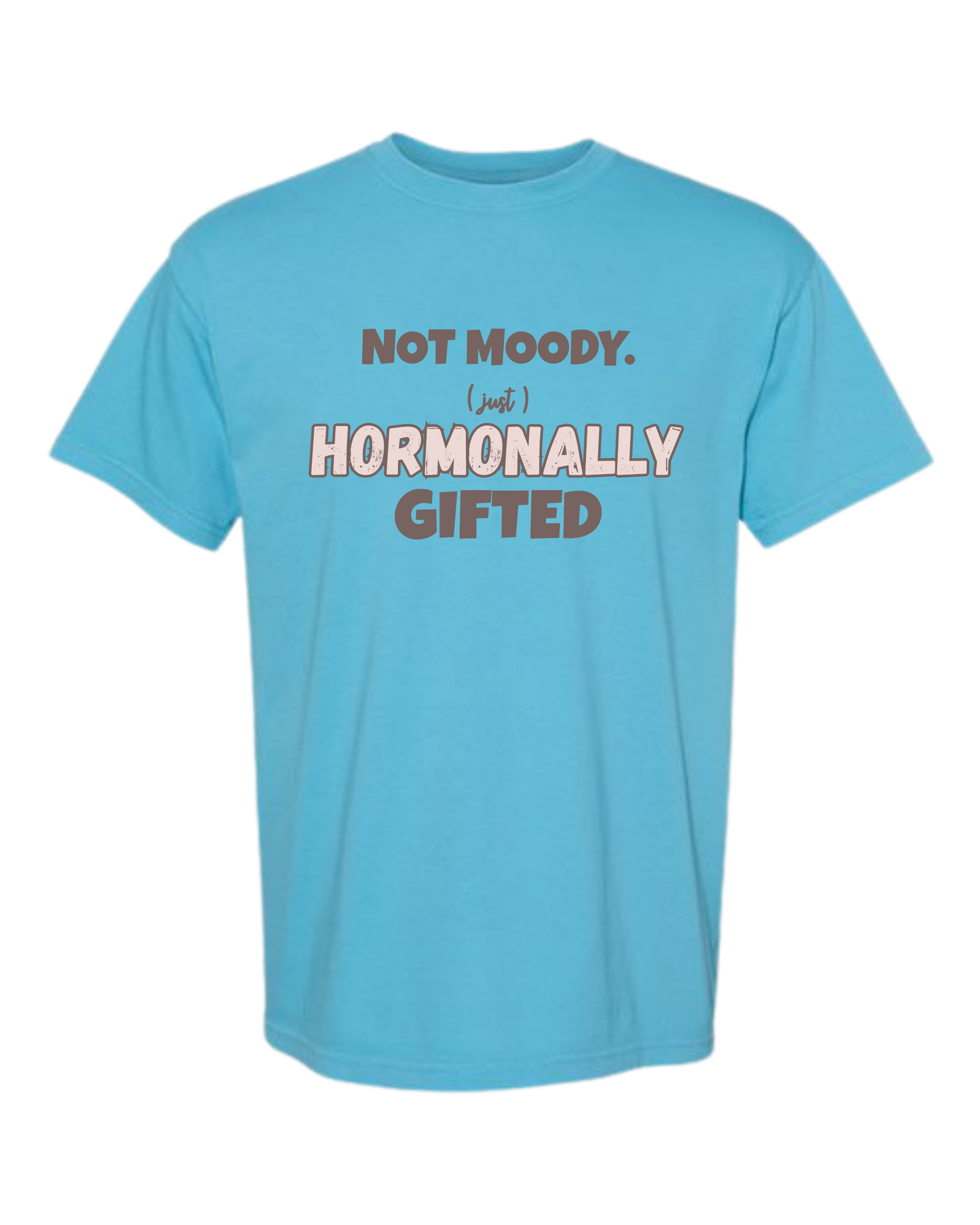 Not Moody. (just) Hormonally Gifted - Comfort Colors - Heavyweight Unisex Tee - Blues