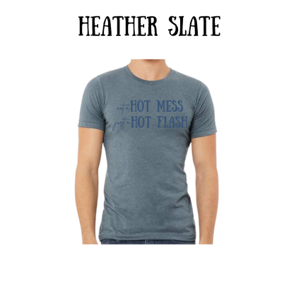 not a hot mess just a hot flash - unisex tee - blues