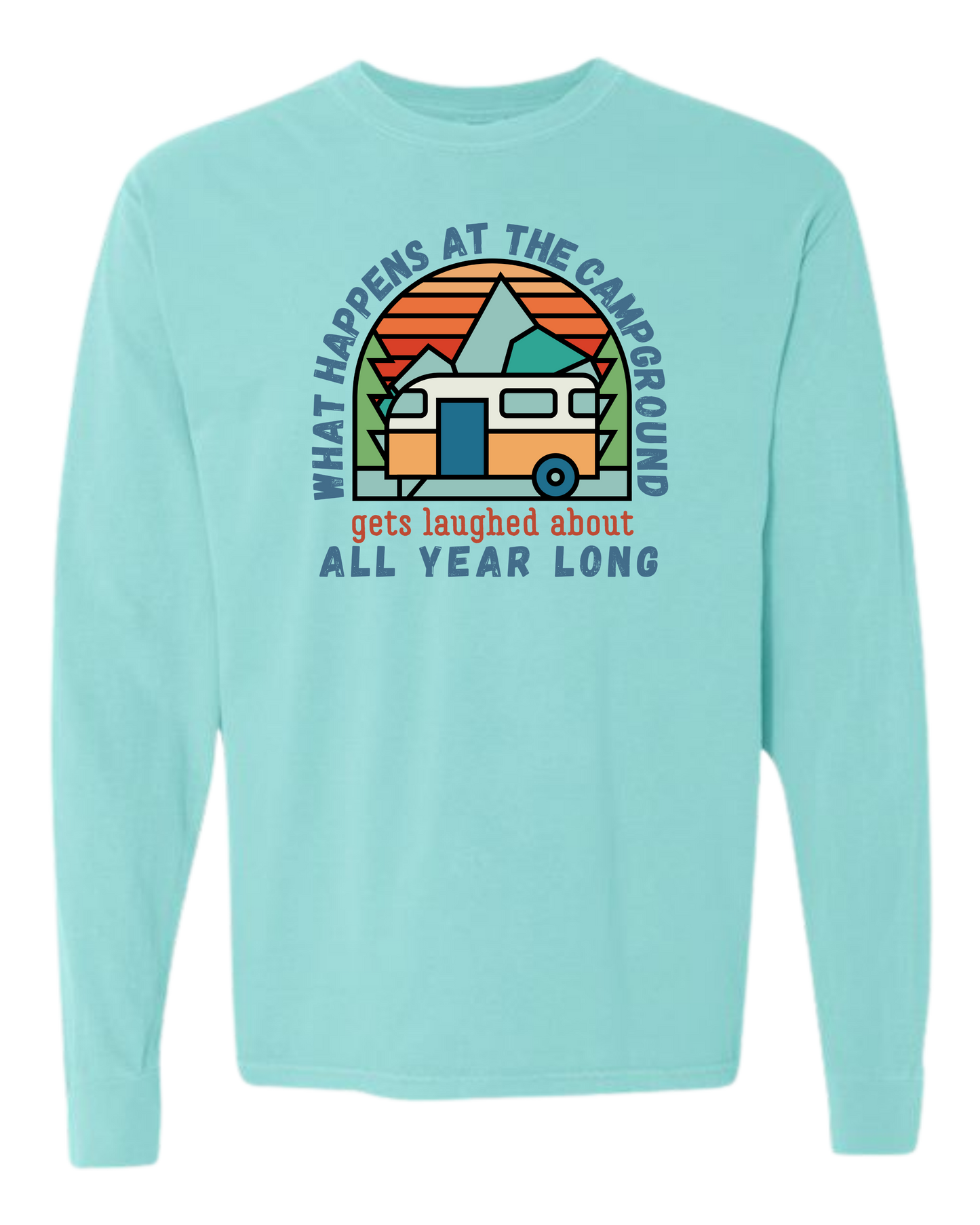 What Happens At The Campground - Comfort Colors - Heavyweight Long Sleeve Tee - Blues & Greens