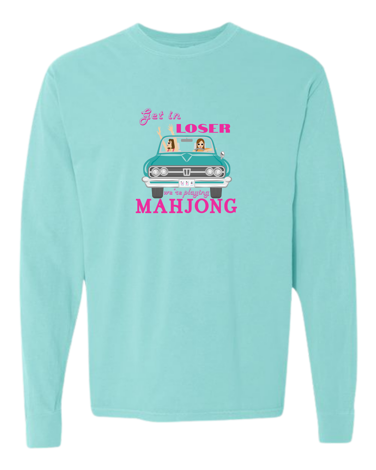 Get in Loser We're Playing Mahjong - Comfort Colors - Heavyweight Long Sleeve Tee - Blues & Greens