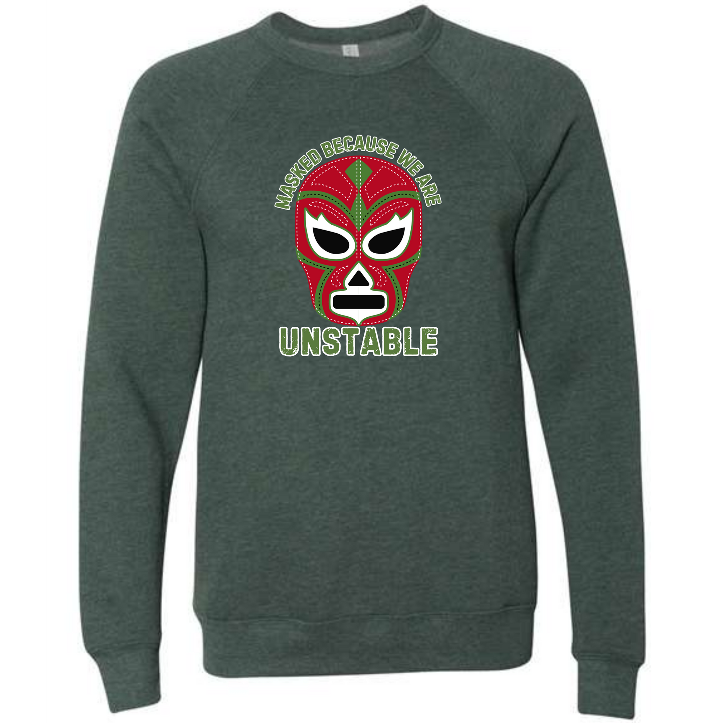 Masked Because We Are Unstable - Sponge Fleece Raglan Sweatshirt - Blues, Greens, Purple, and Black