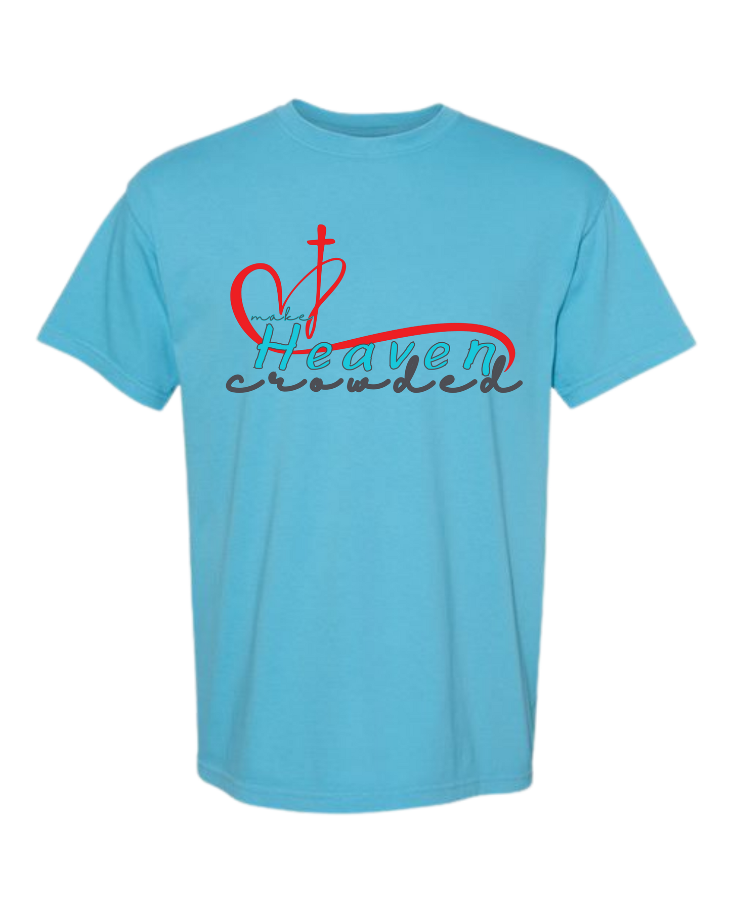 Make Heaven Crowded - Comfort Colors - Heavyweight Unisex Tee - Blues