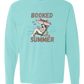 Booked for the Summer - Comfort Colors - Heavyweight Long Sleeve Tee - Blues & Greens