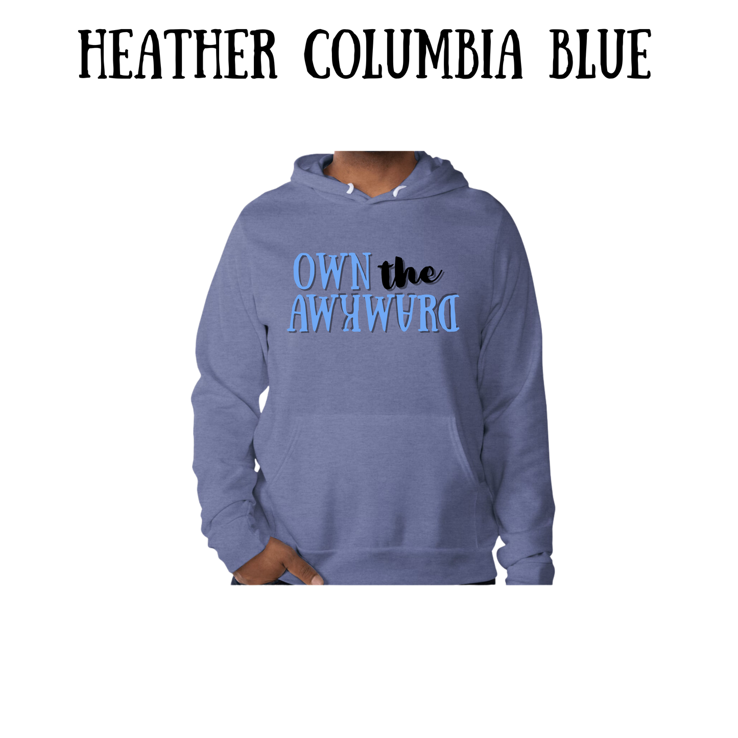 own the awkward - sponge fleece hoodie - blues, purples