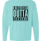 Straight Outta Hormones - Comfort Colors - Heavyweight Long Sleeve Tee - Blues & Greens