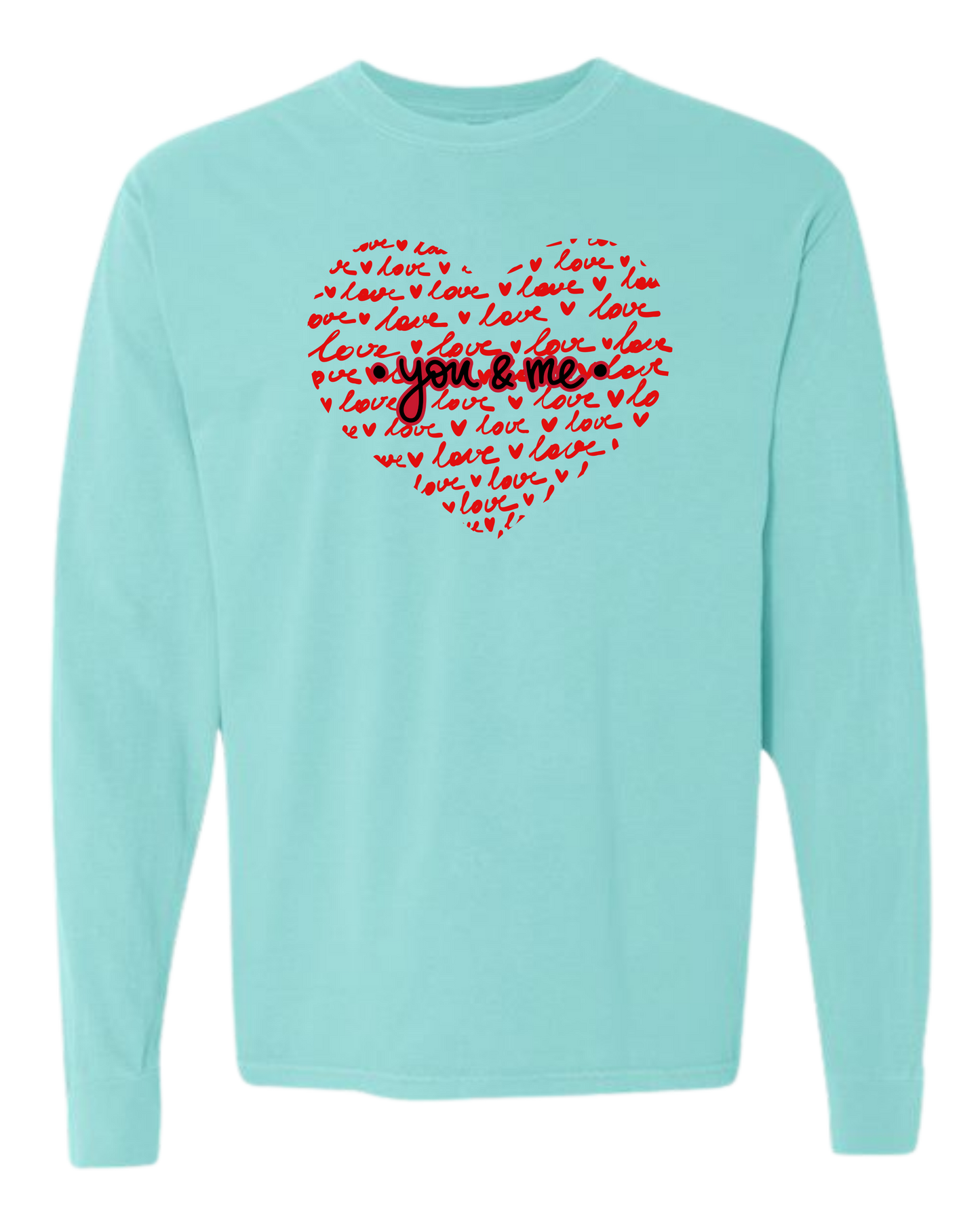 You & Me - Comfort Colors - Heavyweight Long Sleeve Tee - Blues & Greens
