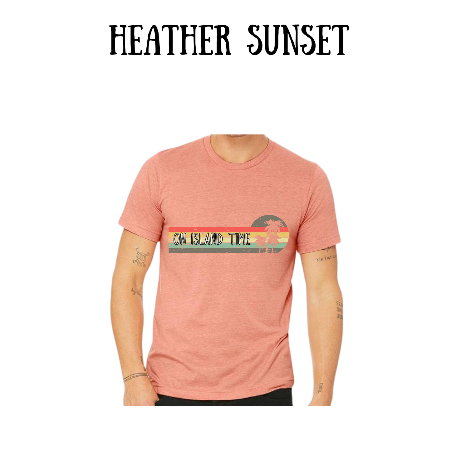 VP - On Island Time - Unisex Tee - Yellows, Oranges, Reds