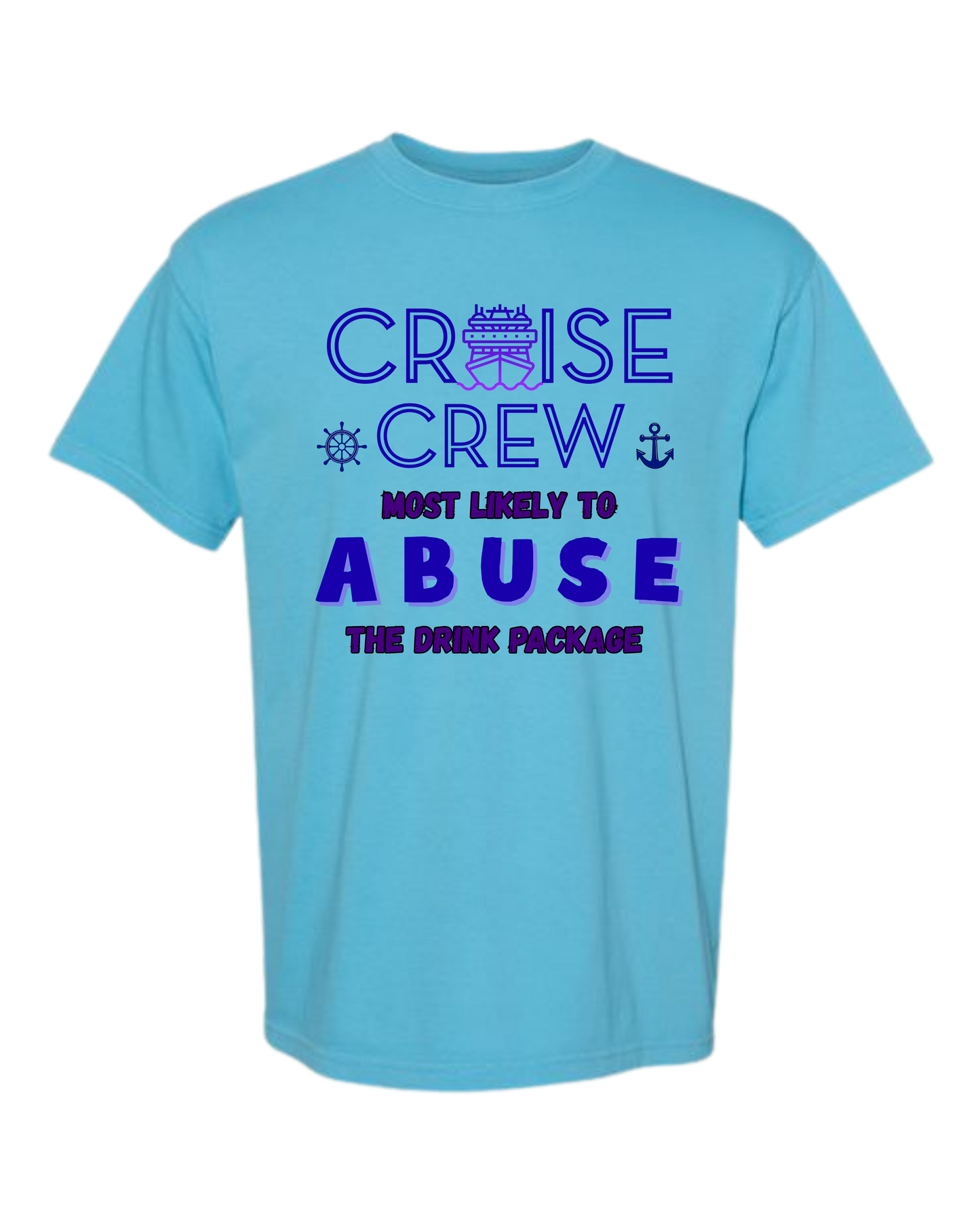 Cruise Crew Most Likely to Abuse the Drink Package - Comfort Colors - Heavyweight Unisex Tee - Blues