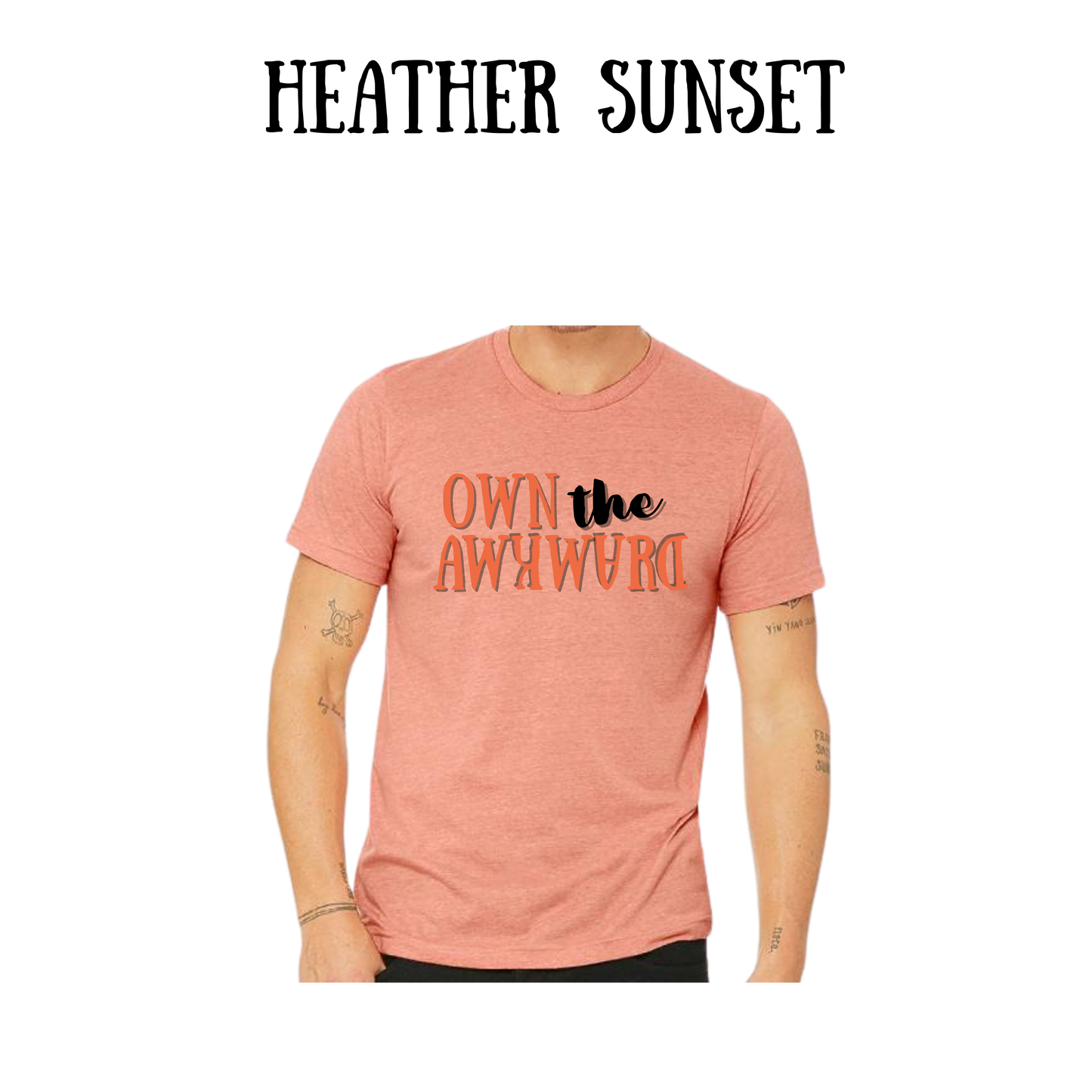 own the awkward - unisex tee - yellows, oranges, reds