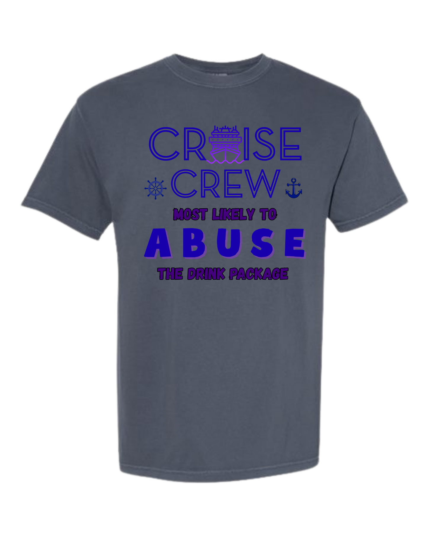 Cruise Crew Most Likely to Abuse the Drink Package - Comfort Colors - Heavyweight Unisex Tee - Blues