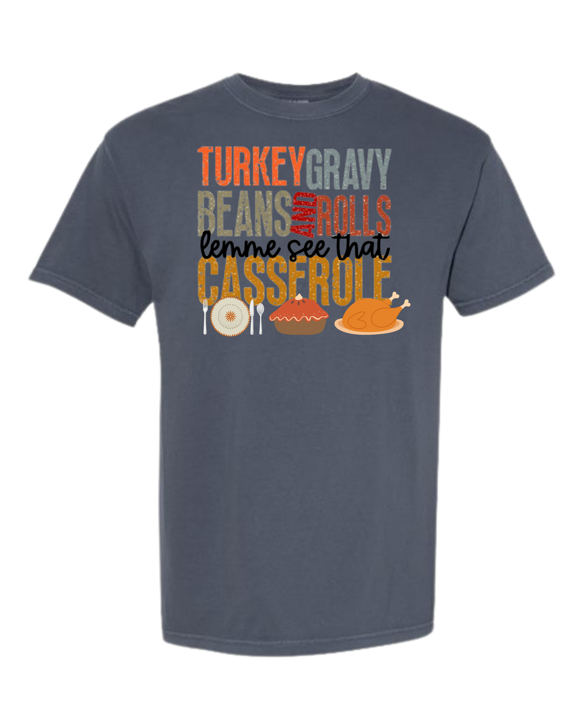 Let Me See That Casserole - Comfort Colors - Heavyweight Unisex Tee - Blues