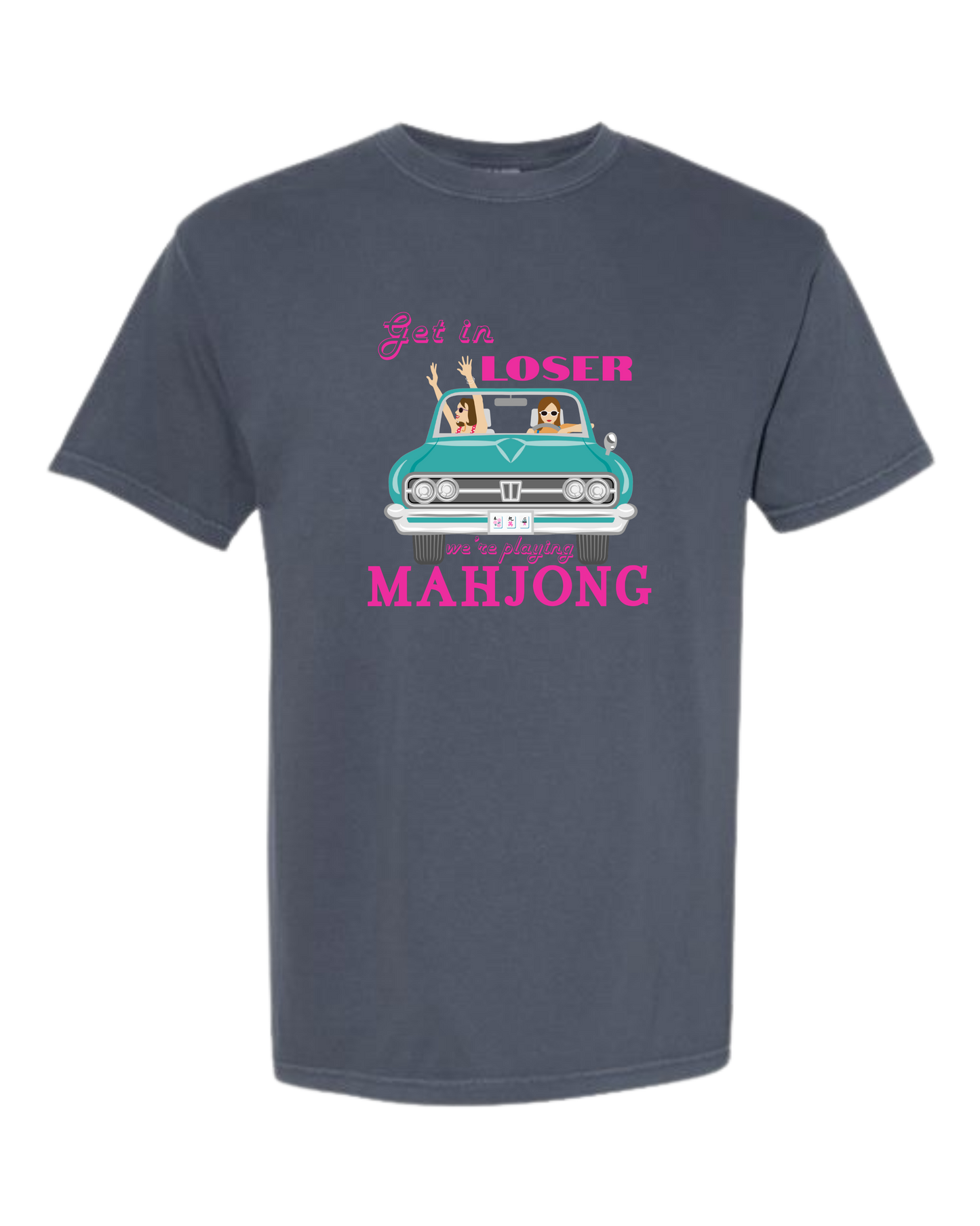 Get in Loser We're Playing Mahjong - Comfort Colors - Heavyweight Unisex Tee - Blues