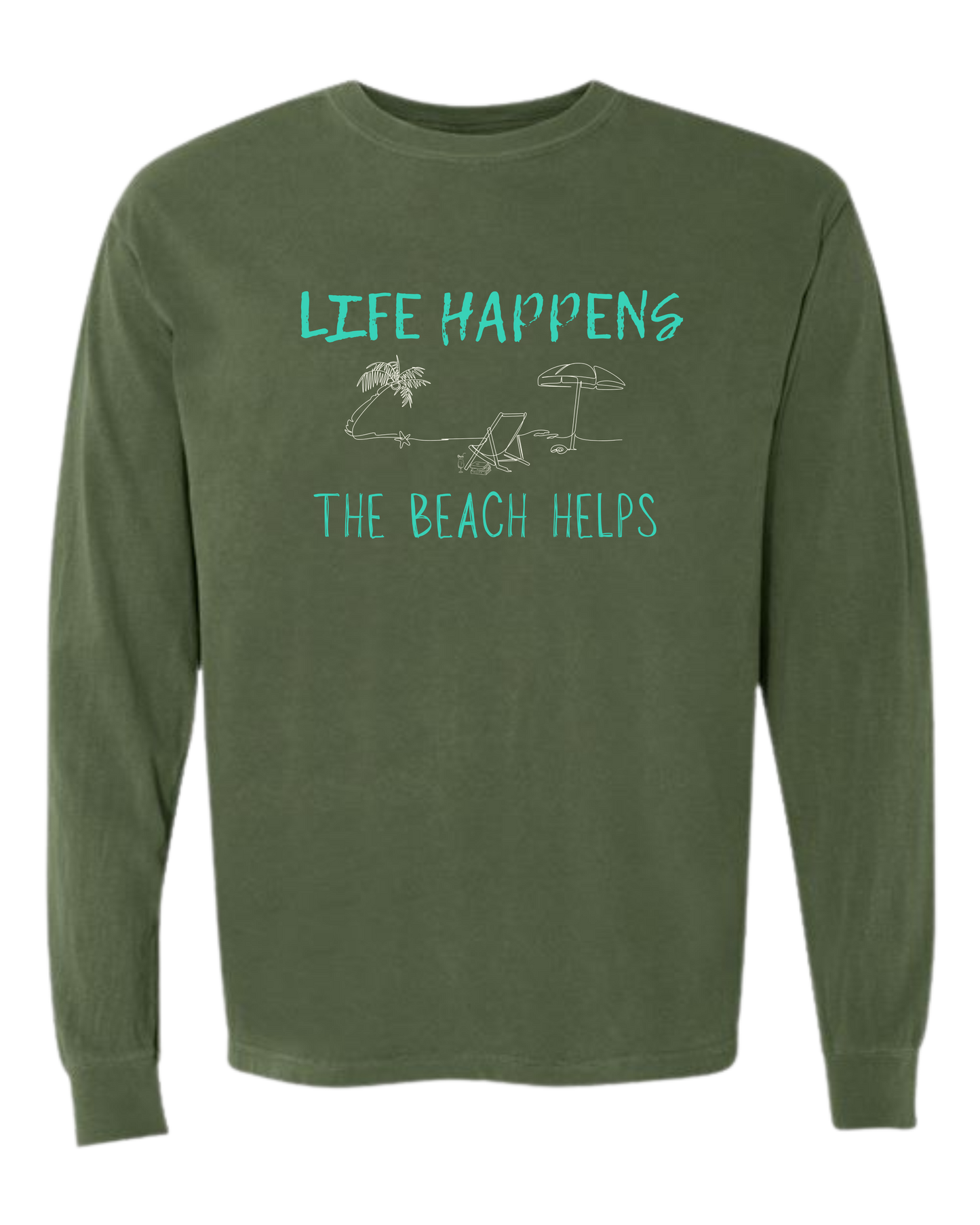 Life Happens The Beach Helps - Comfort Colors - Heavyweight Long Sleeve Tee - Blues & Greens