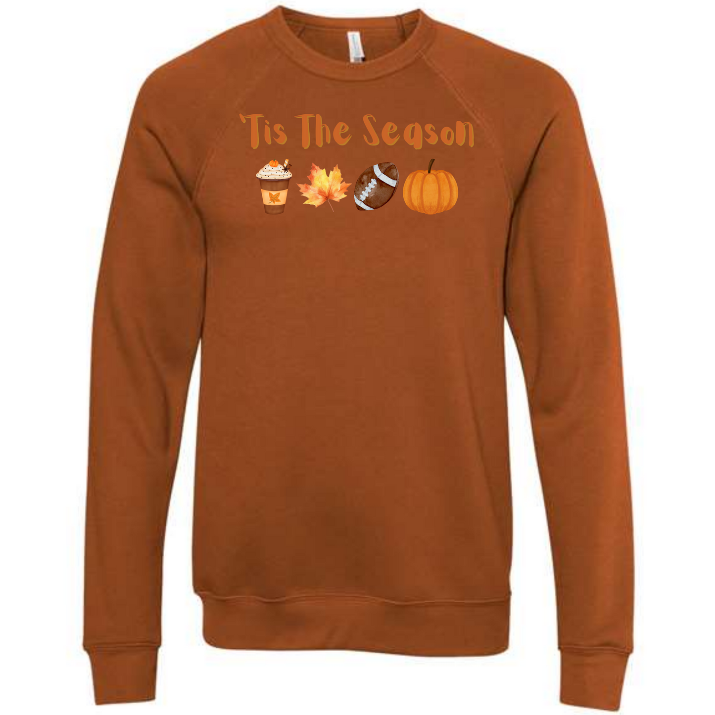 'Tis The Season - Fall - Sponge Fleece Raglan Sweatshirt - Assorted Colors