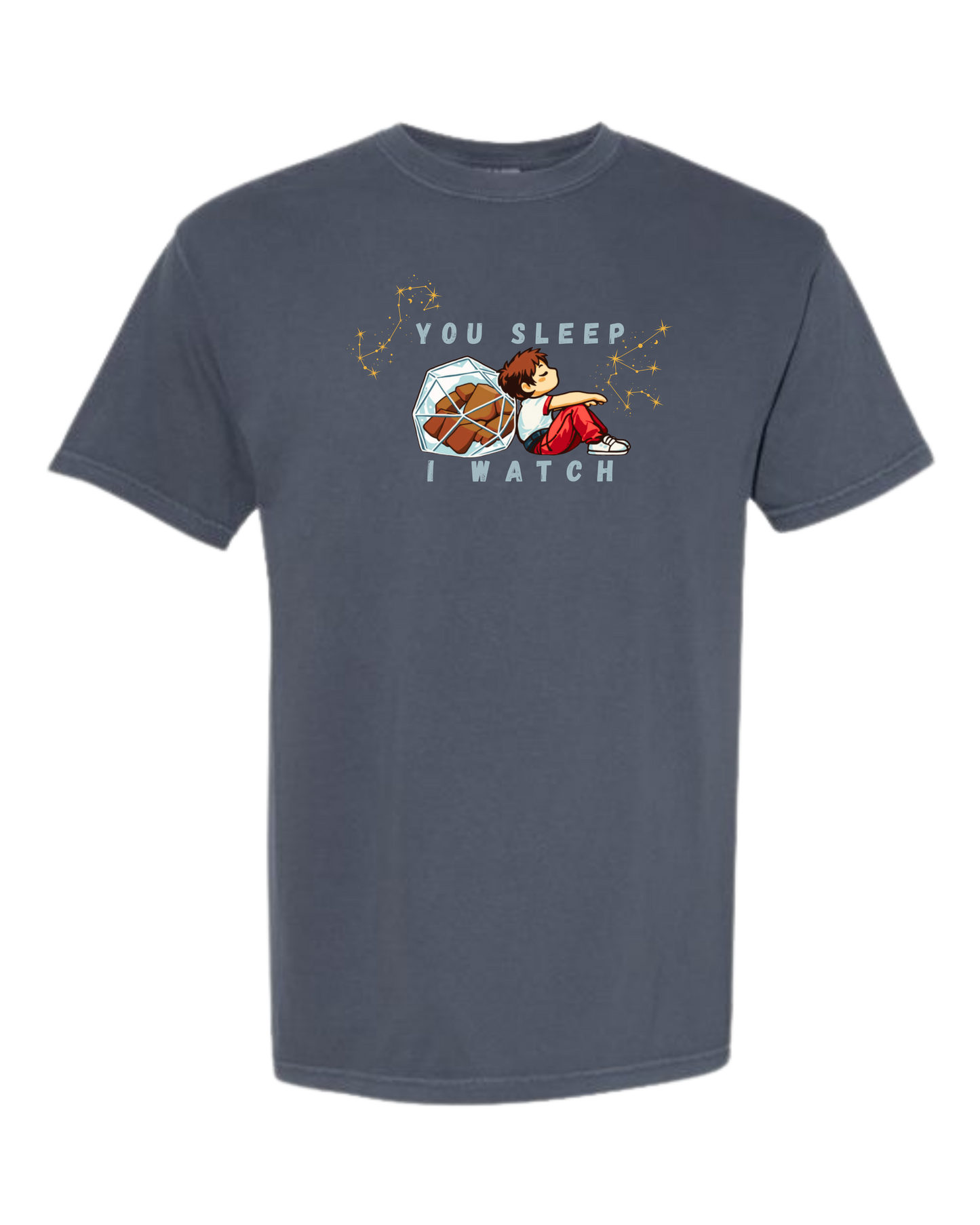 You Sleep I Watch - Comfort Colors - Heavyweight Unisex Tee - Blues