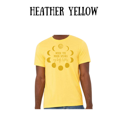 when the moon speaks - unisex tee - yellows, oranges, reds