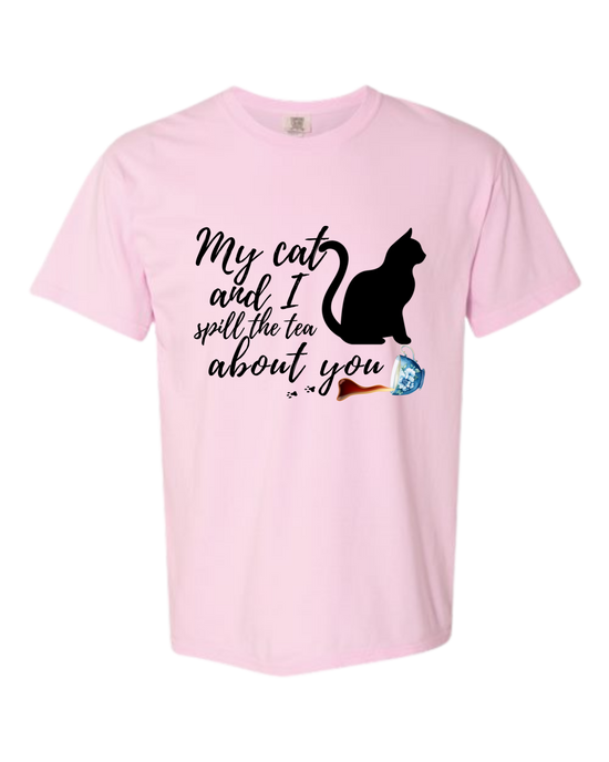 My Cat and I spill the tea about you - Comfort Colors - Heavyweight Unisex Tee - Pinks & Purples