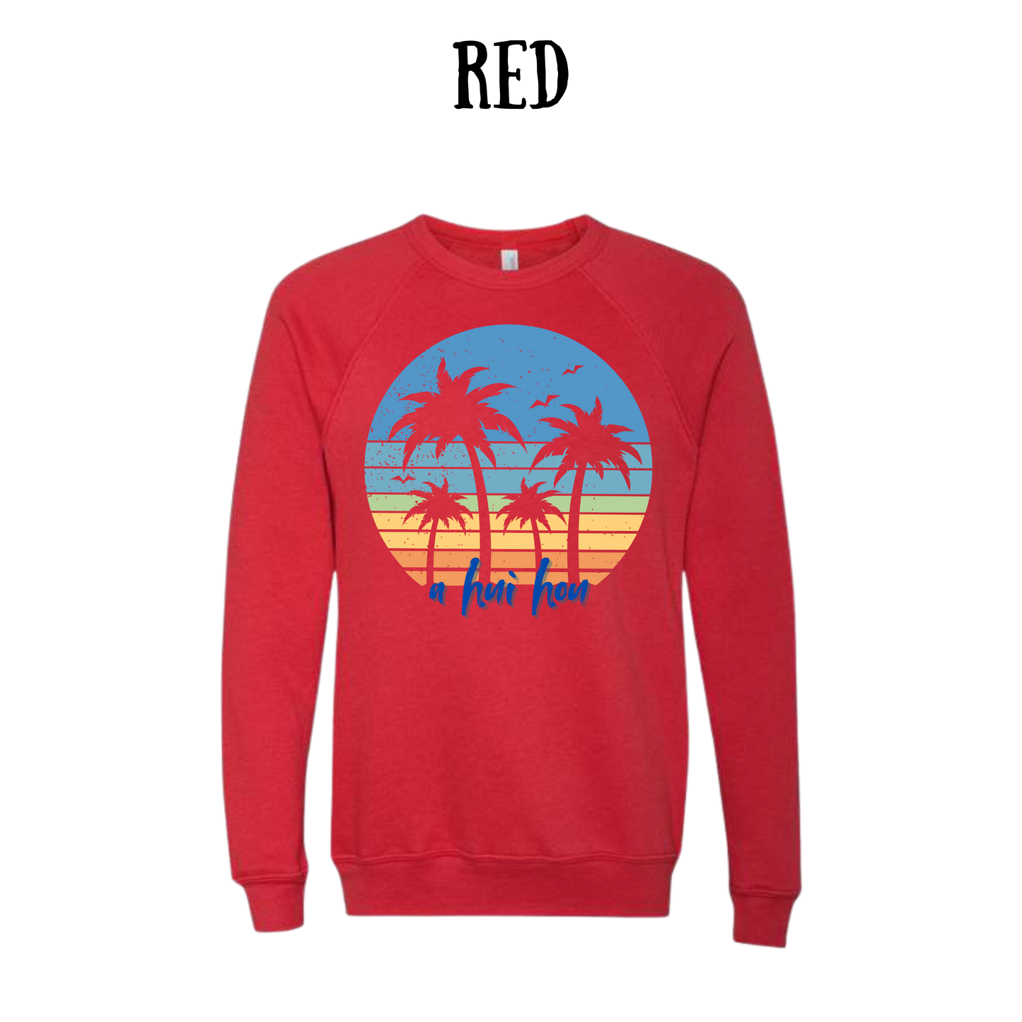 VP - A Hui Hou - Sponge Fleece Raglan Sweatshirt - Assorted Colors