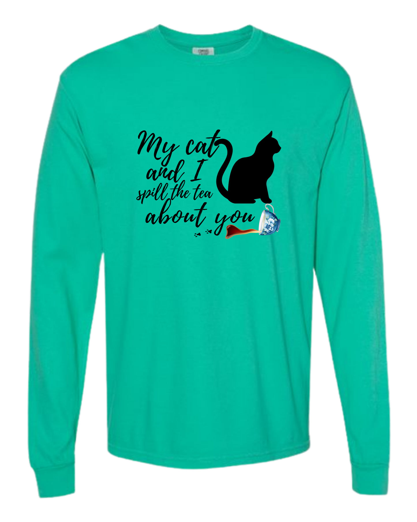 My Cat and I spill the tea about you - Comfort Colors - Heavyweight Long Sleeve Tee - Blues & Greens