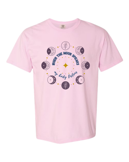 When The Moon Speaks My Body Listens - Comfort Colors - Heavyweight Unisex Tee - Pinks & Purples