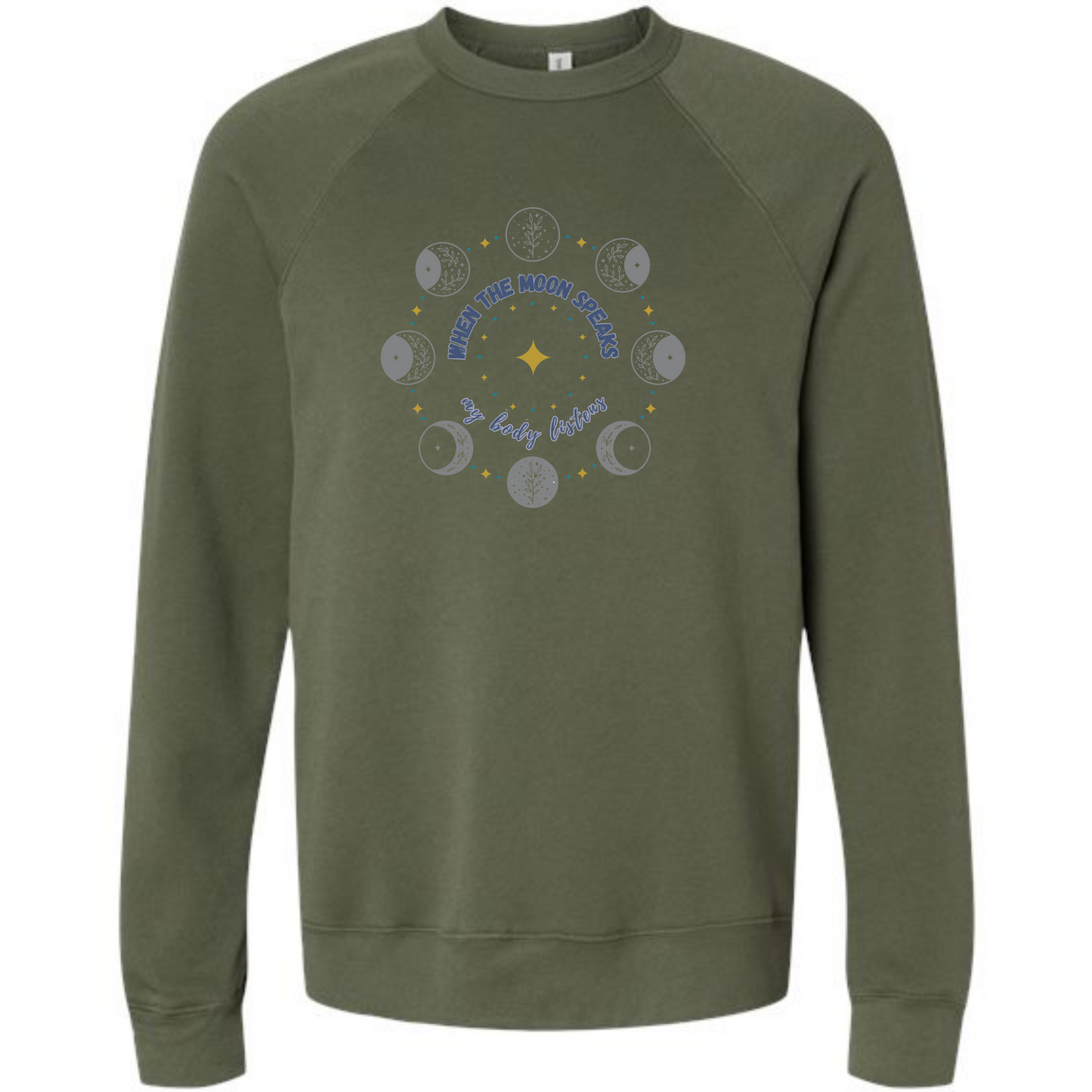 When The Moon Speaks My Body Listens - Sponge Fleece Raglan Sweatshirt - Blues, Greens, Purple, and Black