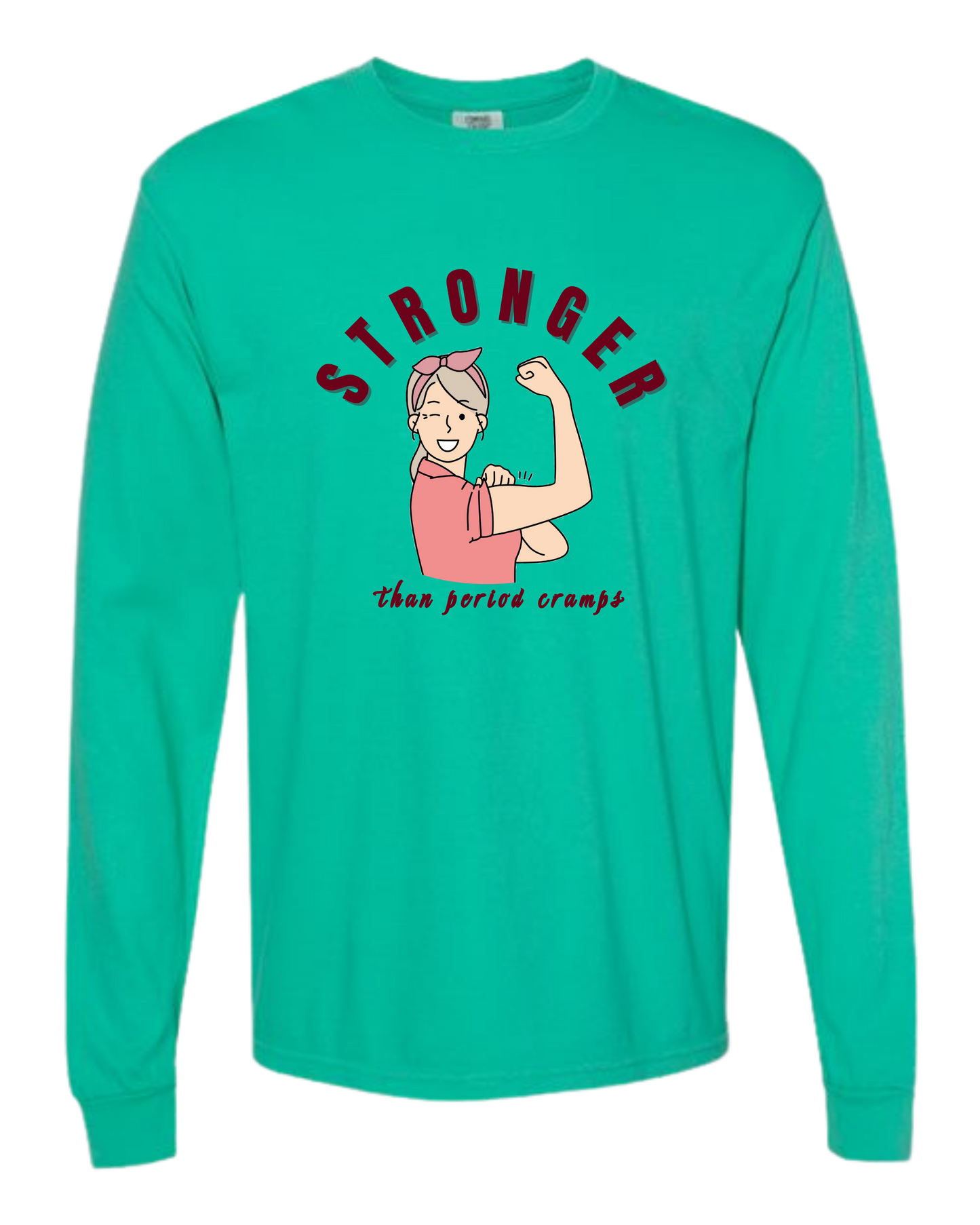 Stronger Than Period Cramps - Comfort Colors - Heavyweight Long Sleeve Tee - Blues & Greens