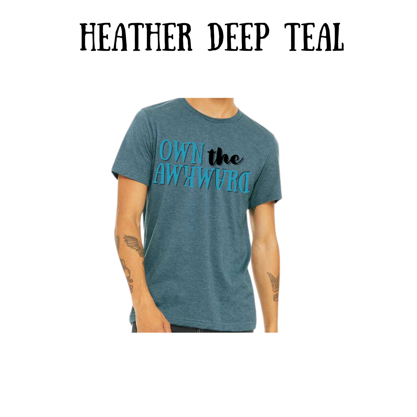 own the awkward - unisex tee - blues