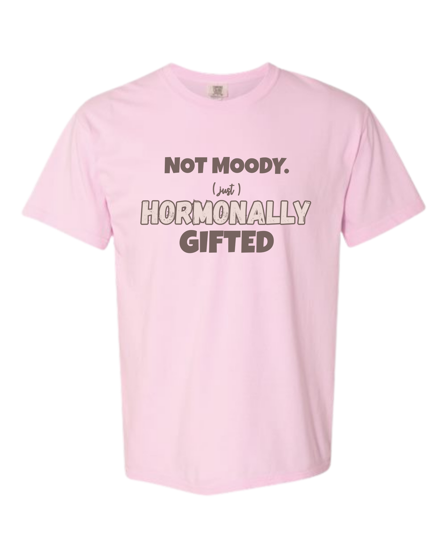 Not Moody. (just) Hormonally Gifted - Comfort Colors - Heavyweight Unisex Tee - Pinks & Purples
