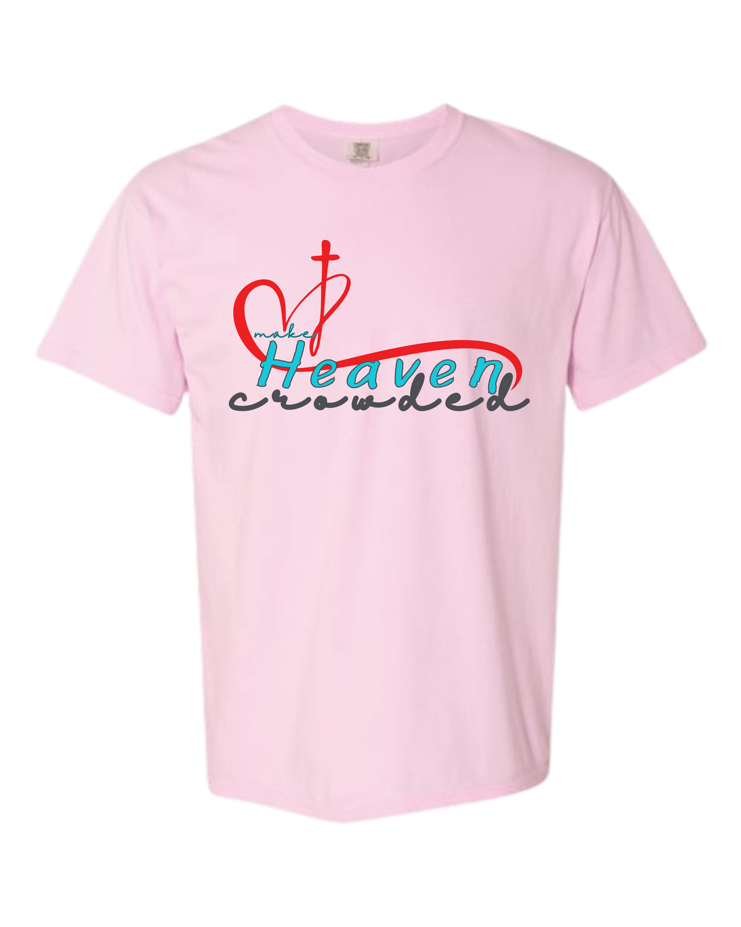 Make Heaven Crowded - Comfort Colors - Heavyweight Unisex Tee - Pinks & Purples