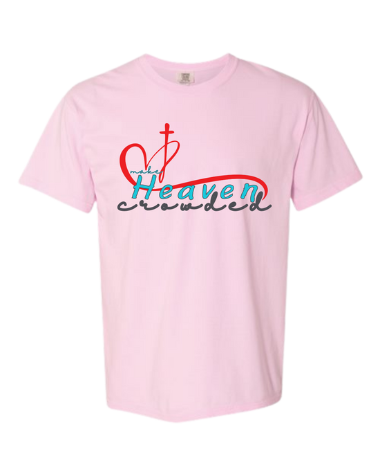 Make Heaven Crowded - Comfort Colors - Heavyweight Unisex Tee - Pinks & Purples