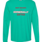 Not Moody. (just) Hormonally Gifted - Comfort Colors - Heavyweight Long Sleeve Tee - Blues & Greens